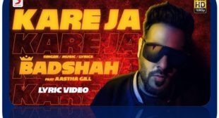 Kareja (Kare Ja) New Hit Song 2018 out now | Badshah & Aastha Gill