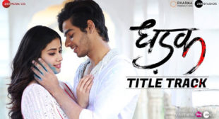 Dhadak Song – Dhadak