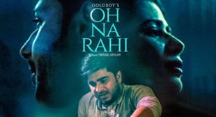 Oh Na Rahi Song by Nirmaan