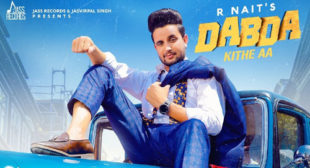 Dabda Kithe Aa Lyrics by R Nait – LyricsBELL