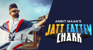 Jatt Fattey Chakk Lyrics by Amrit Maan