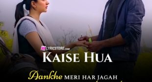 KAISE HUA LYRICS — Kabir Singh | Vishal Mishra | Shahid Kapoor