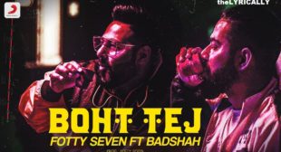 Boht Tej Lyrics