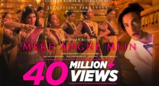 Mere Angne Mein Lyrics Song Lyrics By Neha Kakkar Starring Jacqueline Fernandez