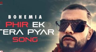 Phir Ek Tera Pyar – Bohemia