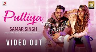 Pulliya Song Lyrics – Samar Singh