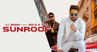 Sunroof Song Lyrics – CJ Singh