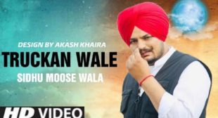 Truckan Wale Lyrics – Sidhu Moose Wala