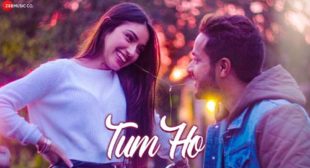 Tum Ho Lyrics and Video