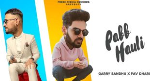 Pabb Hauli – Garry Sandhu