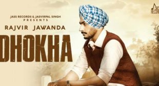 Dhokha Lyrics – Rajvir Jawanda