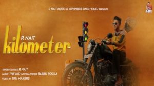 KILOMETER LYRICS – R Nait