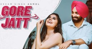 Gore Jatt – Resham Singh Anmol