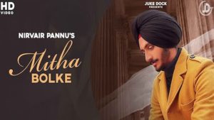 MITHA BOLKE – Nirvair Pannu