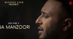 Na Manzoori Lyrics – Ash King