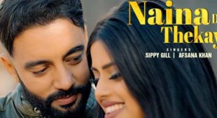 Naina De Thekay Lyrics – Sippy Gill