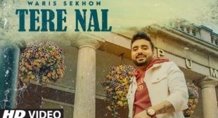 Tere Nal Lyrics by Waris Sekhon