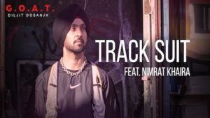 TRACK SUIT – Diljit Dosanjh