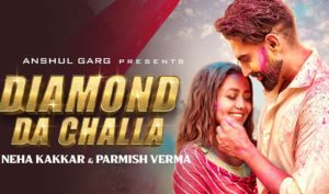 Neha Kakkar – Diamond Da Challa Lyrics