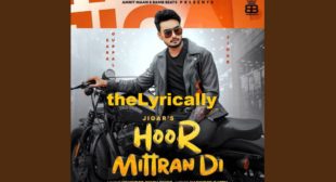 Hoor Mitran Di Lyrics Jigar