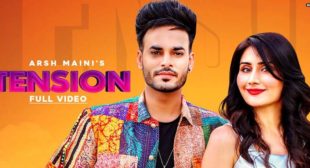 Tension Lyrics – Arsh Maini