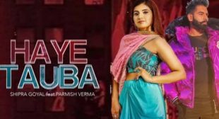 Haye Tauba Lyrics – Parmish Verma