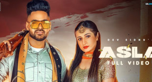 Asla Lyrics – Dev Sidhu