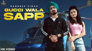 GUCCI WALA SAPP LYRICS – Rangrez Sidhu