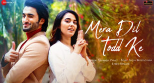 Mera Dil Todd Ke Lyrics