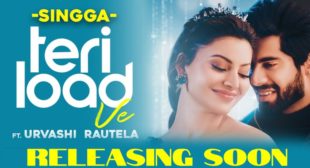 तेरी लोड वे Teri Load Ve Singga ft. Urvashi Rautela Lyrics in Hindi