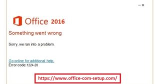 How to Resolve Office 2016 Error Code 1224-28? Office.com/setup