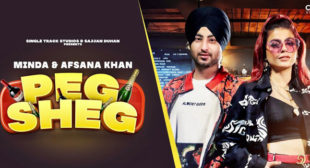 Peg Sheg Lyrics – Afsana Khan