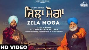 ZILA MOGA LYRICS – Gagan Kokri