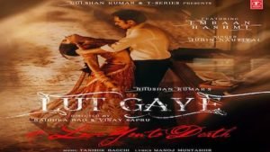 LUT GAYE NEW SONG LYRICS