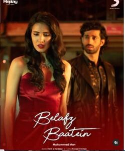 BELAFZ BAATEIN LYRICS – MOHAMMED IRFAN | SongLyricst