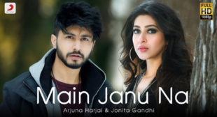 Arjuna Harjai – Main Janu Na Lyrics