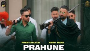 PRAHUNE LYRICS – Amrit Maan