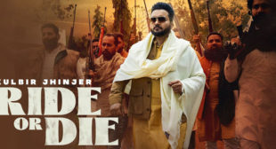 Ride Or Die Lyrics – Kulbir Jhinjer