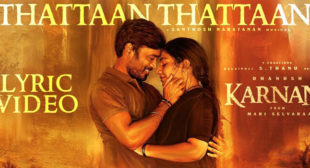 Thattaan Thattaan Lyrics – Karnan by Dhanush