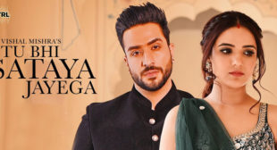 Tu Bhi Sataya Jayega Lyrics – Vishal Mishra