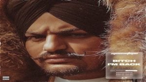 BITCH I’M BACK LYRICS – Sidhu Moose Wala | New Song