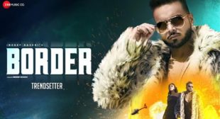 Indeep Bakshi – Border Lyrics