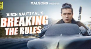 Breaking The Rules Lyrics – Jubin Nautiyal