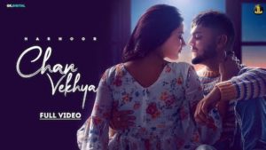 CHAN VEKHYA LYRICS – HARNOOR