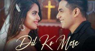 Dil Ko Mere Lyrics – Rahul Jain