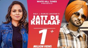 Jatt De Khilaaf Lyrics – Raji