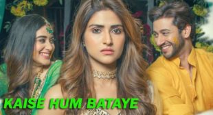 Kaise Hum Bataye Lyrics – Nikhita Gandhi