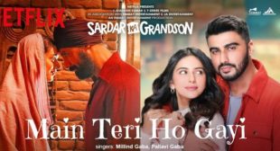 Main Teri Ho Gayi Lyrics – Sardar Ka Grandson