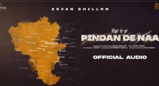 Pindan De Naa Lyrics – Arjan Dhillon