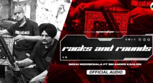 Racks And Rounds Lyrics – Sidhu Moose Wala